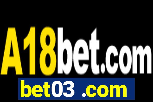 bet03 .com